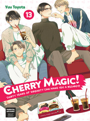 cover image of Cherry Magic! Thirty Years of Virginity Can Make You a Wizard?!, Volume 13